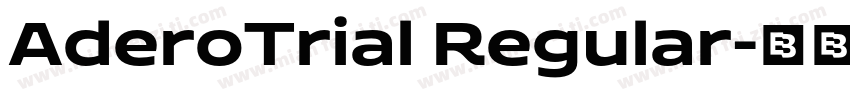 AderoTrial Regular字体转换